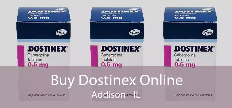 Buy Dostinex Online Addison - IL