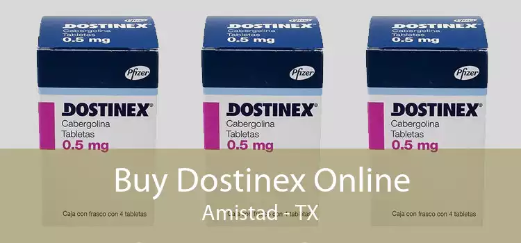 Buy Dostinex Online Amistad - TX
