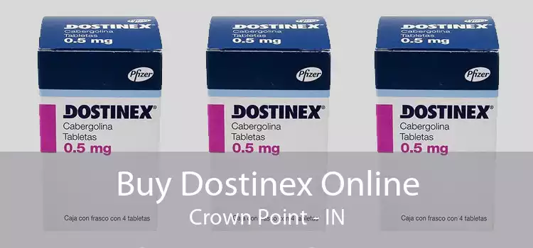 Buy Dostinex Online Crown Point - IN