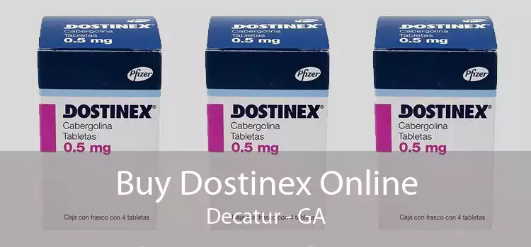 Buy Dostinex Online Decatur - GA