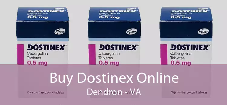 Buy Dostinex Online Dendron - VA
