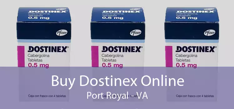 Buy Dostinex Online Port Royal - VA